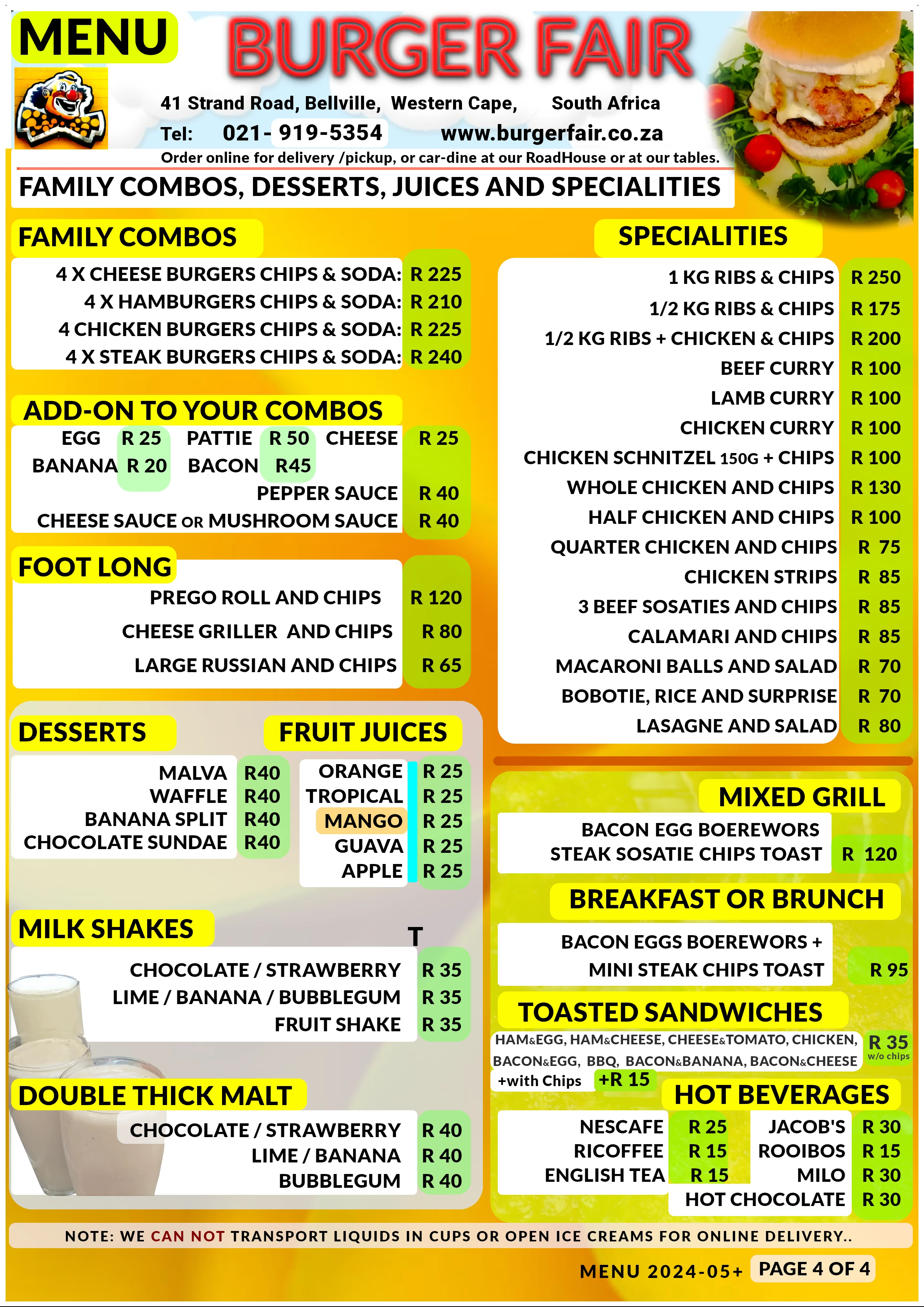 Family Combos and Specialities,
    Desserts, Milkshakes and Double thick Malts, Fruit Juices, Mixed Grill, Breakfast and Brunch, Hot Beverates, Sandwiches